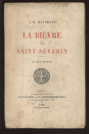 PARIS - LA BIEVRE ET ST-SEVERIN PAR J.K. HUYSMANS - EDITEUR PLON 1908 - Parijs