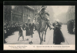 AK Hamburg, Festzug Zur Jahrhundertfeier März 1913, Volksfest, 12. General Bernadotte Als Französischer Gouverneur  - Other & Unclassified
