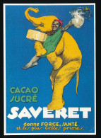 CPM 10.5 X 15 Publicité SAVERET Cacao Sucré  éléphant Clichet Deselva - Tapabor - Publicité