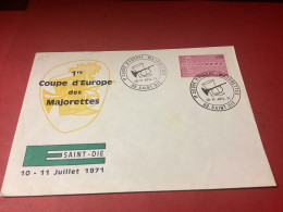️ SAINT DIE. Enveloppe 1er. Jour Coupe D’Europe Des Majorettes Les 10/11 Juillet 1971 - Saint Die