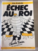 ECHEC AU ROI - CHARLES TISSIER - 40 ANS DE COMBATS - Andere & Zonder Classificatie