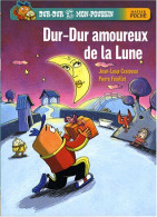 Dur-Dur Et Mon-Poussin : Dur-Dur Amoureux De La Lune - Andere & Zonder Classificatie