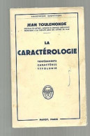 Jean TOULEMONDE La Caractérologie Tempéraments Caractères Typologie - Andere & Zonder Classificatie