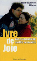 Ivre De Joie ! : Souffrir Ou Renaître - Andere & Zonder Classificatie