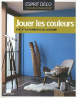 Jouer Les Couleurs : L'art Et La Manière De Les Associer - Andere & Zonder Classificatie