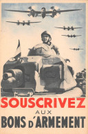 Illustrateur  -  Souscrivez Aux Bons D'Armement  -  Avions, Tank    - Militaires - Guerre 1939-45