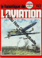 Le Fanatique De L'aviation N° 143 : International Air Tatoo 1981 - Zonder Classificatie