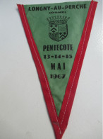 Fanion Souvenir/Longny Au Perche/Orne /Pentecôte 1967/Rallye Inter-Régional Camping-Caravaning/CIF / 1967          DFA74 - Flaggen