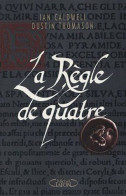 La Règle De Quatre - Autres & Non Classés