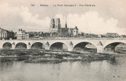 45 ORLEANS  LE PONT GEORGES CINQ - Orleans