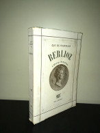 Guy De Pourtalès BERLIOZ ET L'EUROPE ROMANTIQUE Nrf Gallimard MUSIQUE - Otros & Sin Clasificación