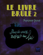 Le Livre Brûlé - Tome 2 Dans Les Eaux Noires Du Lac (2) - Otros & Sin Clasificación