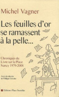 Les Feuilles D'or Se Ramassent à La Pelle - Other & Unclassified