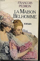 La Maison Belhomme - Other & Unclassified
