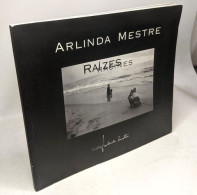 Arlinda Mestre Raizes - Racines - Kunst
