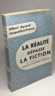 La Réalité Dépasse La Fiction Ou L'Humour En Liberté - Other & Unclassified