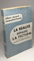 La Réalité Dépasse La Fiction Ou L'Humour En Liberté - Andere & Zonder Classificatie