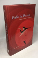 Fields In Motion: Ethnography In The Worlds Of Dance - Sciences