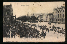 AK Berlin, Unter Den Linden, Kaiser Wilhelm II. An Der Spitze Der Fahnen-Compagnie  - Mitte