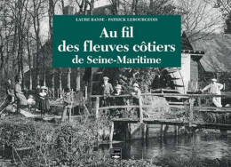 Au Fil Fleuves Cotiers De Seine-Maritime - Other & Unclassified