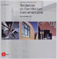 Tendance De L'architecture Nord-américaine : Les Années 90 - Sonstige & Ohne Zuordnung