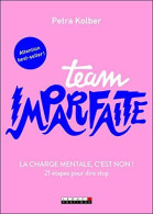 Team Imparfaite: La Charge Mentale C'est Non - Sonstige & Ohne Zuordnung