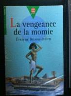 Evelyne Brisou Pellen La Vengeance De La Momie Hachette - Sonstige & Ohne Zuordnung