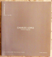 RARE CATALOGUE EXPOSITION DE CHARLES LOPEZ - ARDOISES MAGIQUE - Revistas & Catálogos
