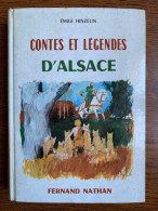 émile Hinzelin Contes Et Légendes D'Alsace Fernand Nathan - Autres & Non Classés