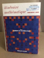 Itinéraire Mathematique / Tpme 1 : Eléménts De Mathématique / Cours Moyen 1°année - Non Classificati