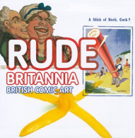 Rude Britannia: British Comic Art - Andere & Zonder Classificatie