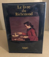 Le Livre Du Richemond IV / Texte En Français Et Anglais - Non Classés