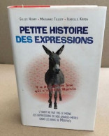 Petite Histoire Des Expressions - Non Classés