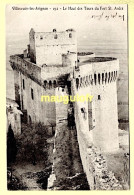 30 GARD / VILLENEUVE-LES-AVIGNON / LE HAUT DES TOURS DU FORT ST. ANDRÉ / 1903 - Villeneuve-lès-Avignon