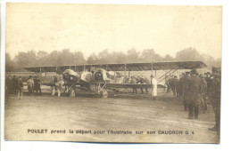 CPA Aviation - POULET Prend Le Départ Pour L'Australie Sur Son CAUDRON G4 - Animation, Avion - 1919-1938