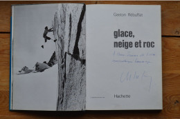 Signed Gaston Rebuffat Dédicace Glace Neige Et Roc 1970 Reliure Abimée Mountaineering Escalade Alpinisme - Gesigneerde Boeken