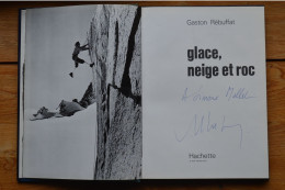 Signed Gaston Rebuffat Dédicace Glace Neige Et Roc 1978 Mountaineering Escalade Alpinisme - Livres Dédicacés