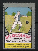 Reklamemarke Siegeslauf Gummi-Absätze U. Ecken, Fussballer Auf Dem Spielfeld  - Vignetten (Erinnophilie)