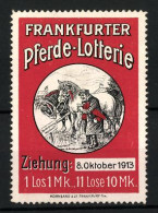 Reklamemarke Frankfurter Pferde-Lotterie, Ziehung 1913, Pferdewirt Mit Seinem Gewinn  - Vignetten (Erinnophilie)