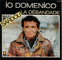 Io Domenico / La Débandade - Non Classificati