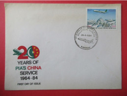 Marcophilie - Enveloppe - Pakistan - Karachi - 20 Years Of Pias's China Service 1964-1984 - 1° Jour - Pakistan