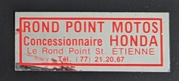 AUTOCOLLANT ROND POINT MOTOS - CONCESSIONNAIRE HONDA - MOTO - SAINT-ETIENNE - 42 LOIRE - MAGASIN COMMERCE - Stickers