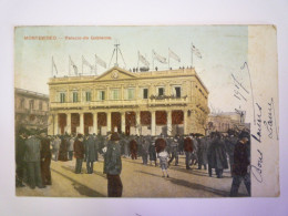 2024 - 1877  MONTEVIDEO  :  Palacio De GOBERNIO   1907   XXX - Uruguay