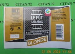 1  ETIQUETTE  De   BIERE    BRASSERIE DE SARLAT   LE FUT SALARDAIS  BLONDE   24200  SARLAT  33 CL - Bière