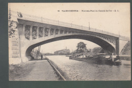 CP - 59 - Valenciennes - Nouveau Pont Du Chemin De Fer - Valenciennes