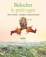 Bidochet Le Petit Ogre - Andere & Zonder Classificatie