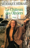 Le Chateau Des Oliviers - Andere & Zonder Classificatie
