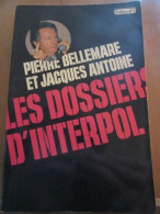 Jacques Antoine Les Dossiers D'interpol Edition1 - Andere & Zonder Classificatie
