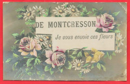 -- CPA Fantaisie  DE MONTCRESSON (Loiret)  JE VOUS ENVOIE CES FLEURS . - Otros & Sin Clasificación