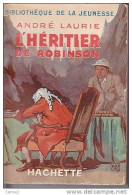 C1 MER Andre LAURIE L Heritier De ROBINSON Epuise FAIVRE Port Inclus France - Vóór 1950